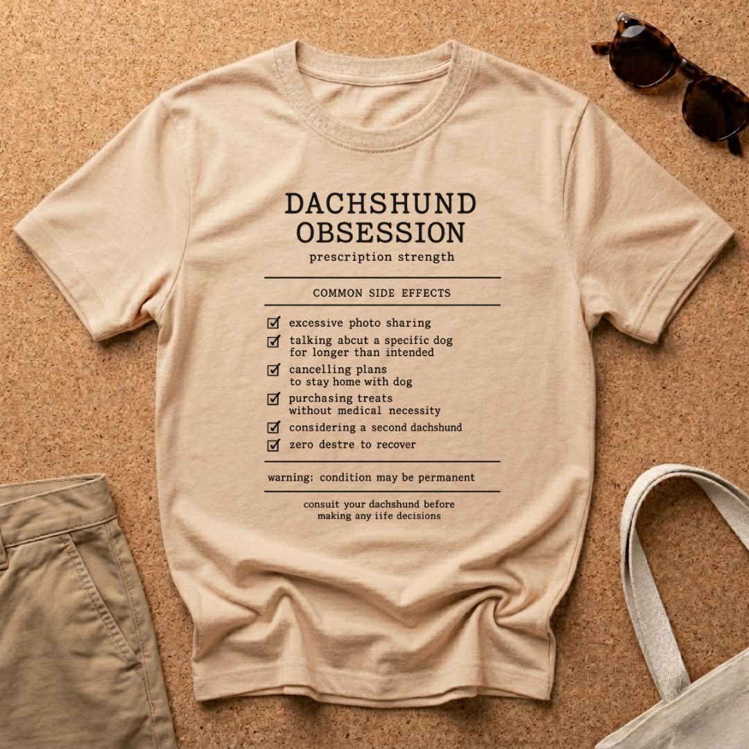 Dachshund Obsession T-Shirt