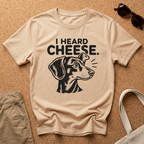 I Heard Cheese! T-Shirt