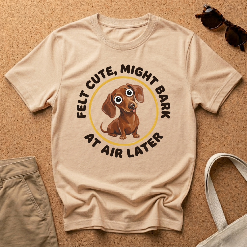 Cute Bark Later T-Shirt