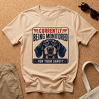 Being Monitored T-Shirt