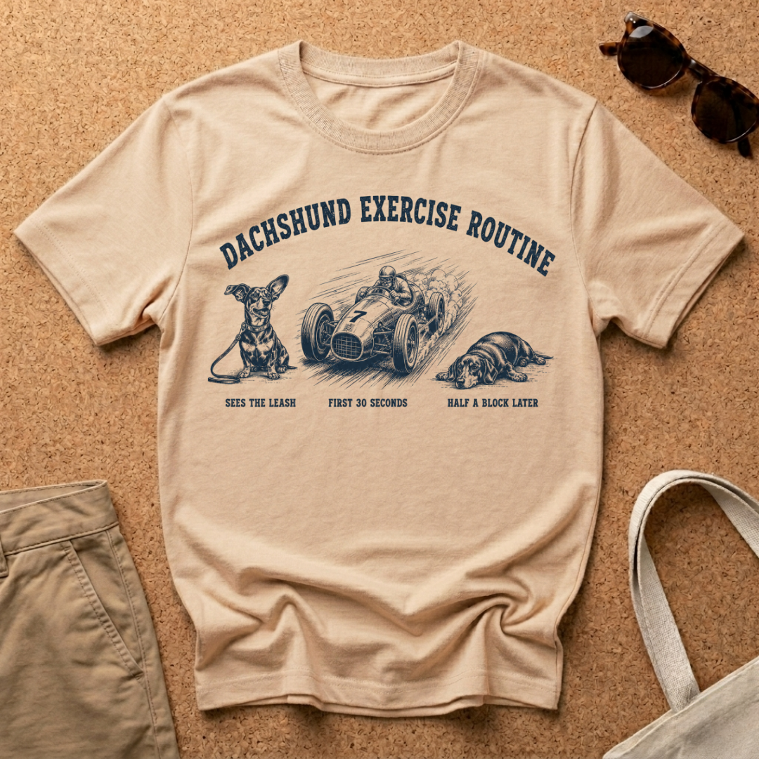 Dachshund Exercise Routine T-Shirt