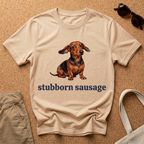 Stubborn Sausage Cute T-Shirt