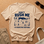 Don't Rush T-Shirt