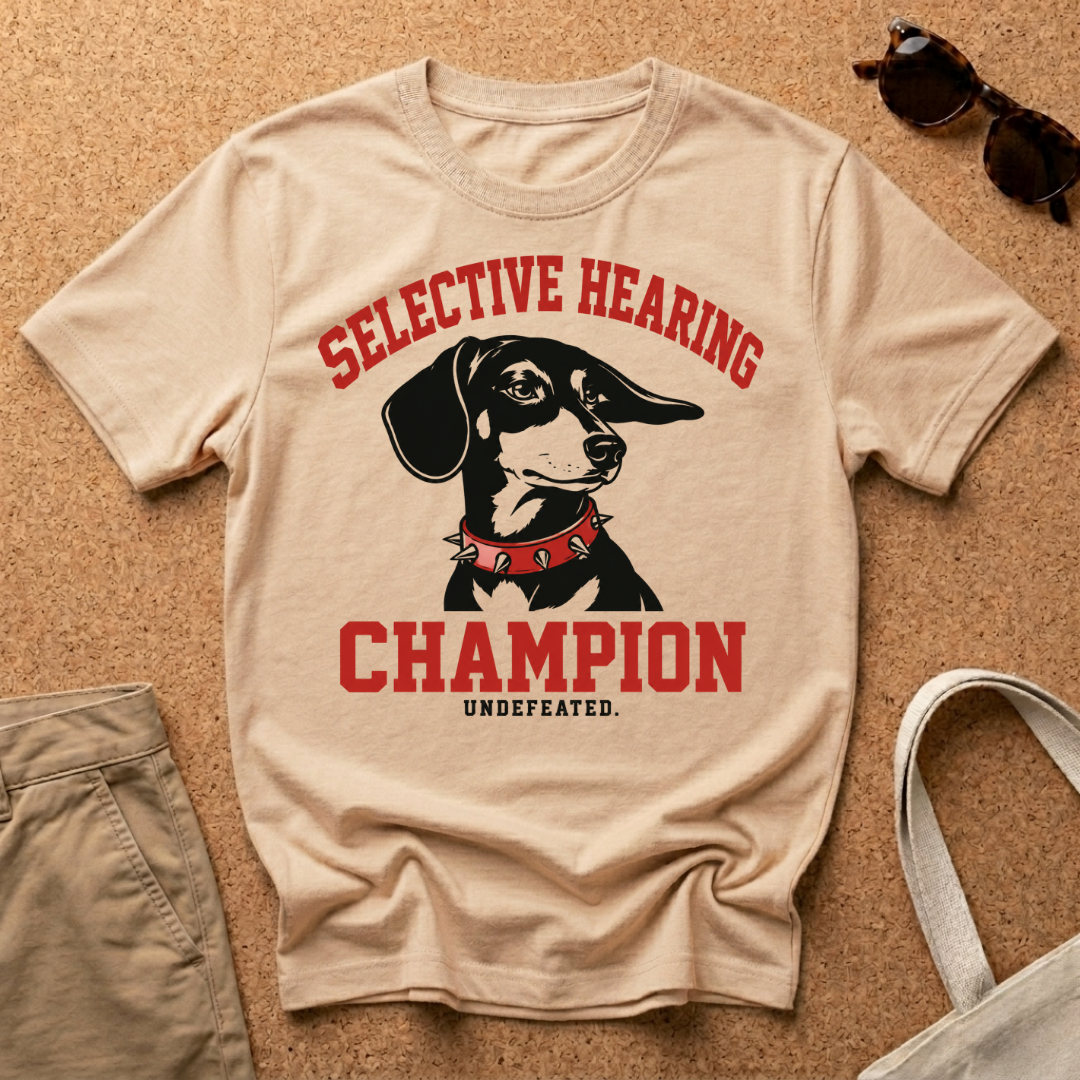 Selective Hearing Champion T-Shirt