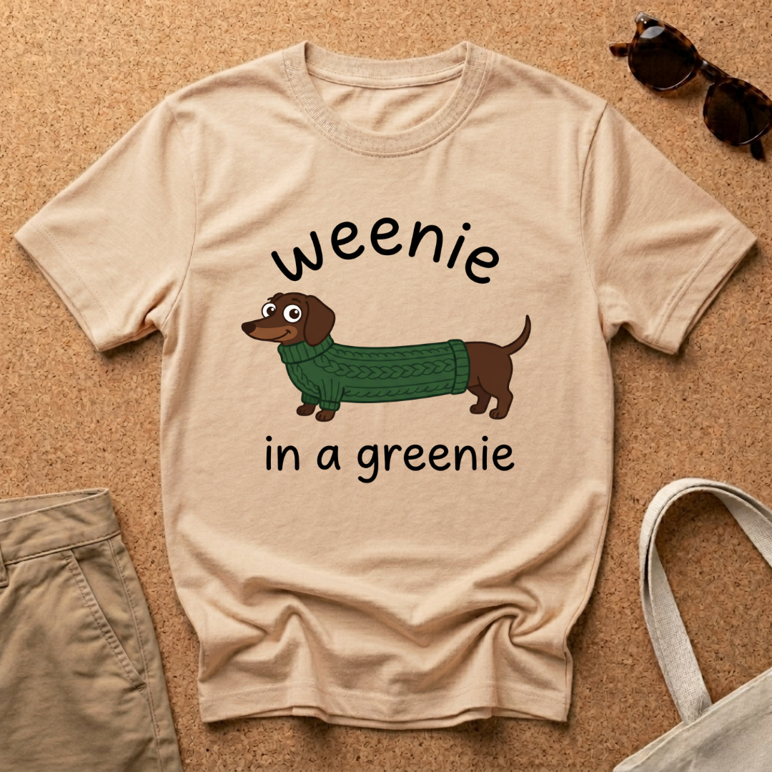 Weenie in Greenie T-Shirt