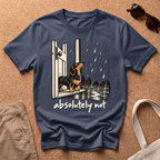 Absolutely Not T-Shirt