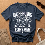 Dachshunds Forever T-Shirt