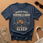 BARK then SLEEP T-Shirt