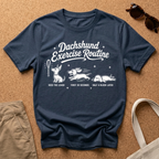 Dachshund Routine T-Shirt