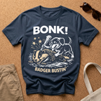 BONK! Badger Bustin' T-Shirt