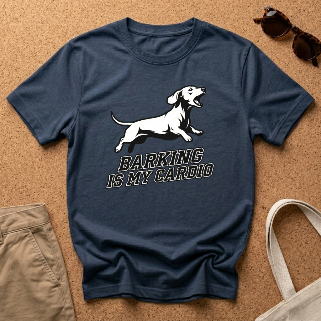 Barking Is My Cardio T-Shirt