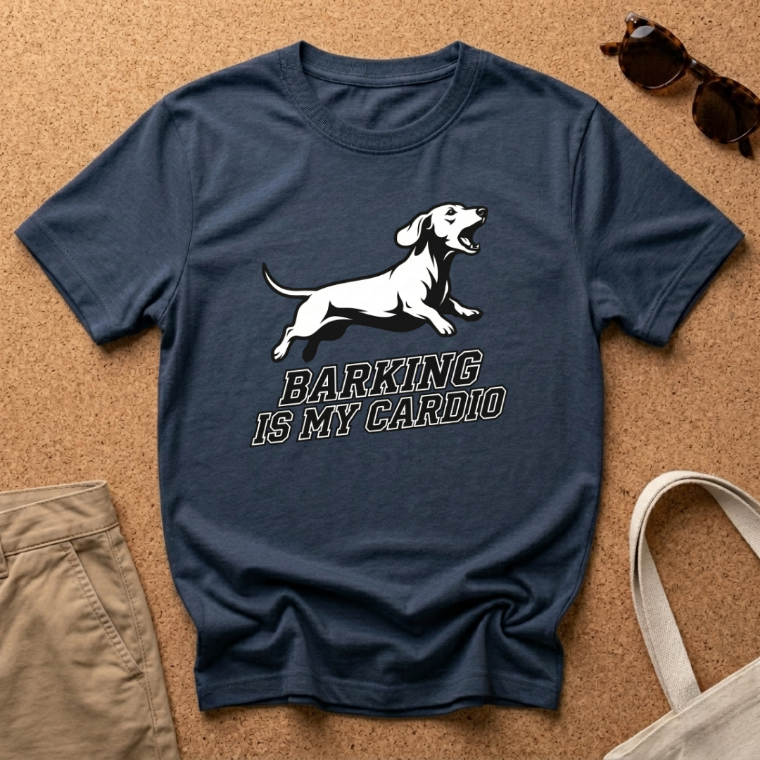 Barking Is My Cardio T-Shirt