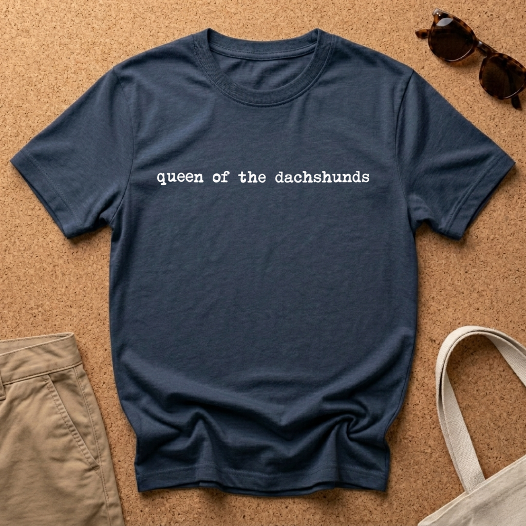Queen of the Dachshunds T-Shirt