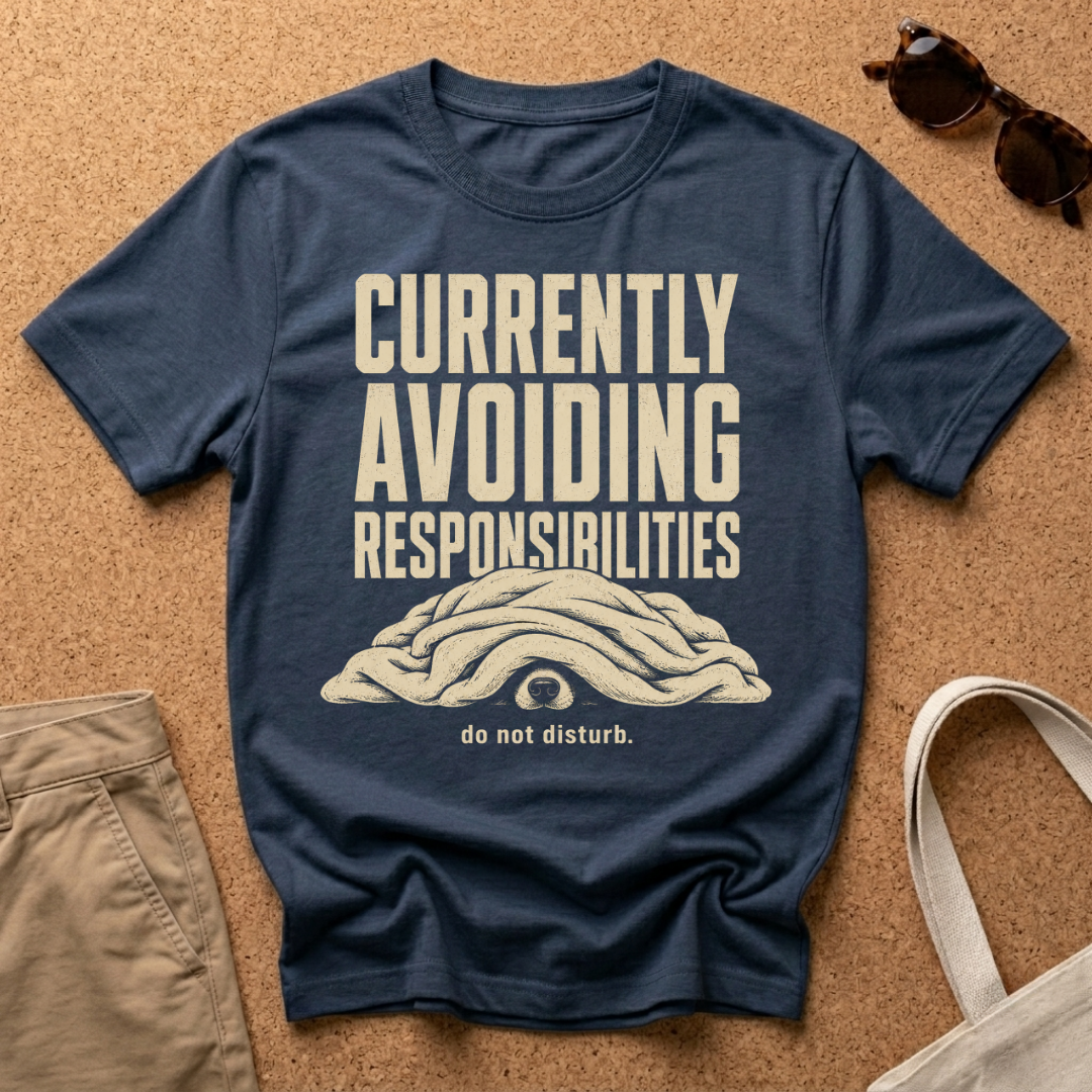 Avoiding Responsibilities T-Shirt