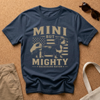 Mini But Mighty T-Shirt