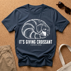 Giving Croissant T-Shirt