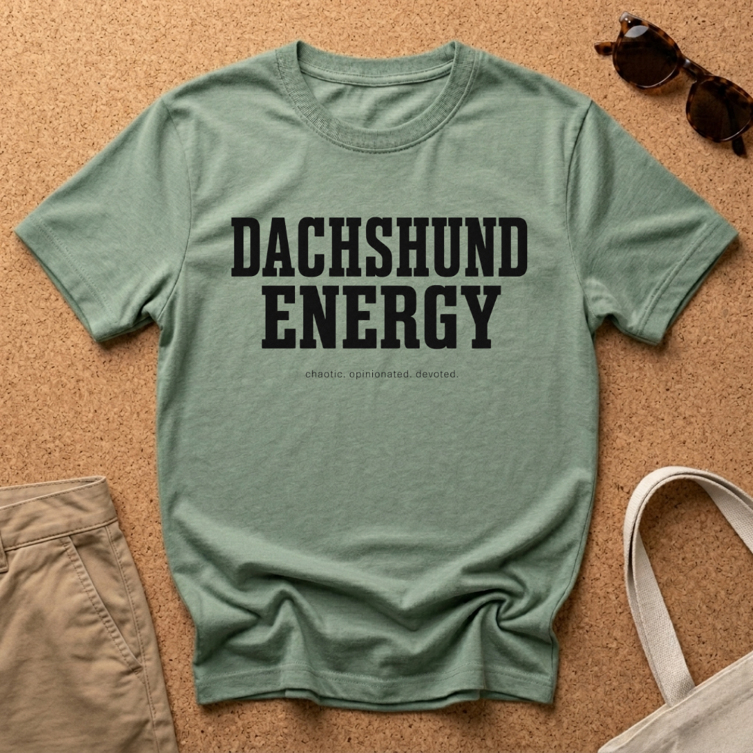 Dachshund Energy T-Shirt