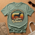 Proud to have a little Wiener T-Shirt