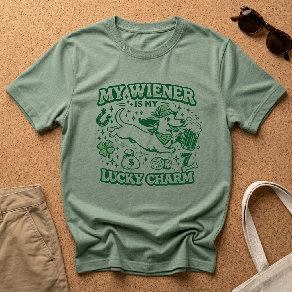 My Wiener is my Lucky Charm T-Shirt