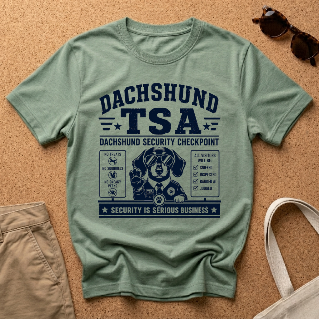 Dachshund TSA T-Shirt