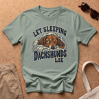 Let Dachshunds Lie T-Shirt - Sage