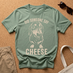 Did someone say Cheese? T-Shirt