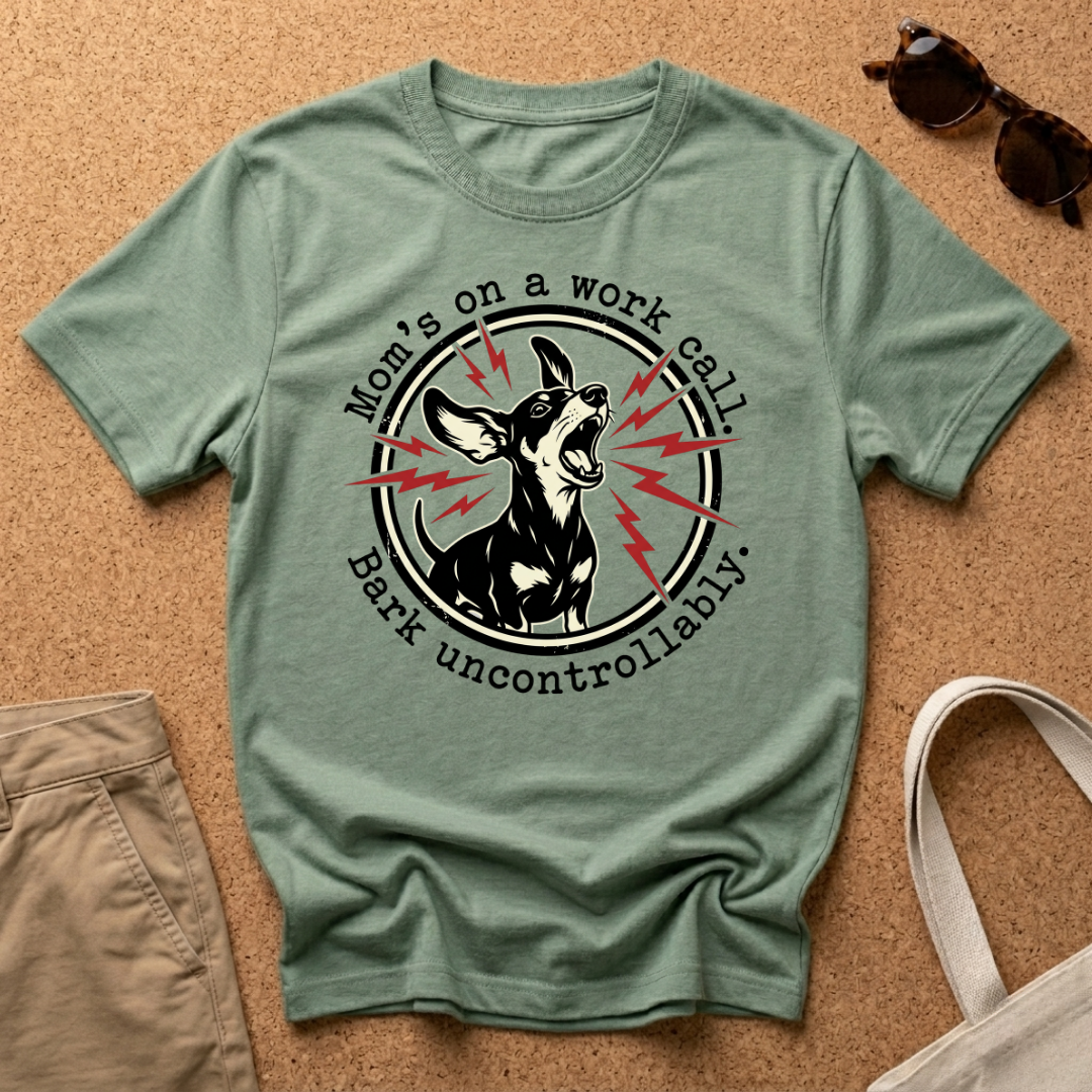 Work Call Bark T-Shirt