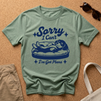 Sorry I can't. I have plans T-Shirt