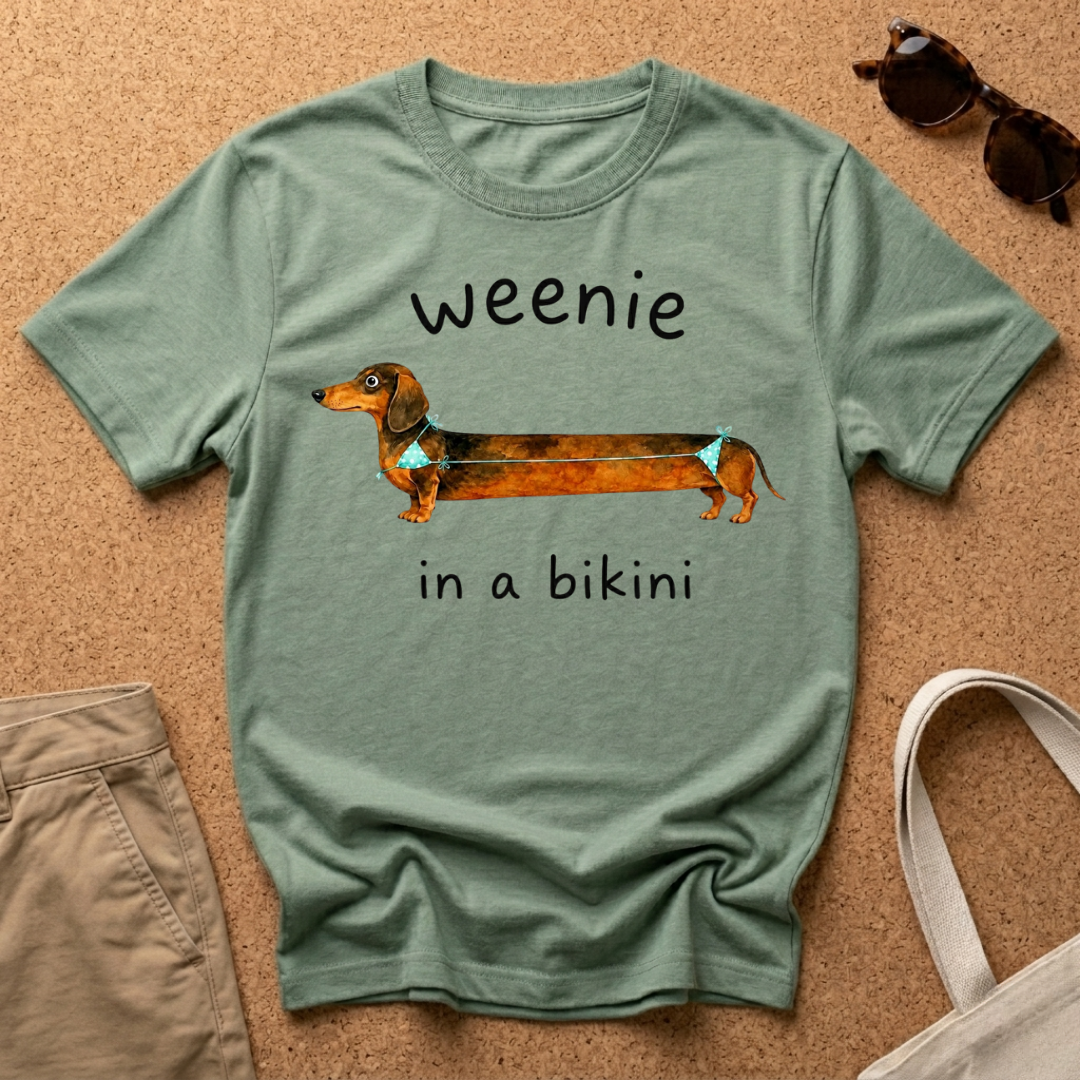 Weenie in a Bikini T-Shirt
