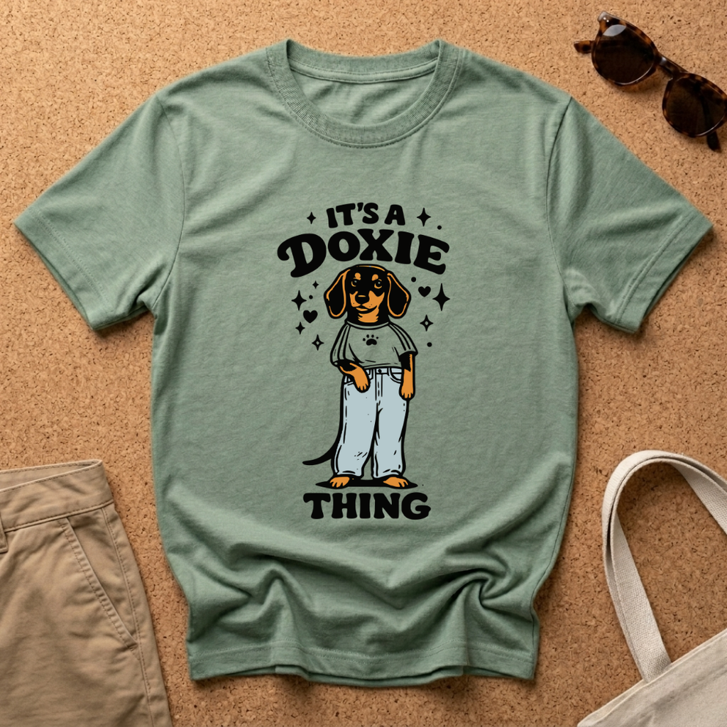 It's a Doxie Thing T-Shirt