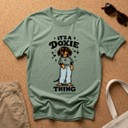 It's a Doxie Thing T-Shirt