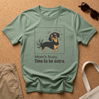 Time To Be Extra T-Shirt