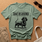 Dachshund Loyalty T-Shirt