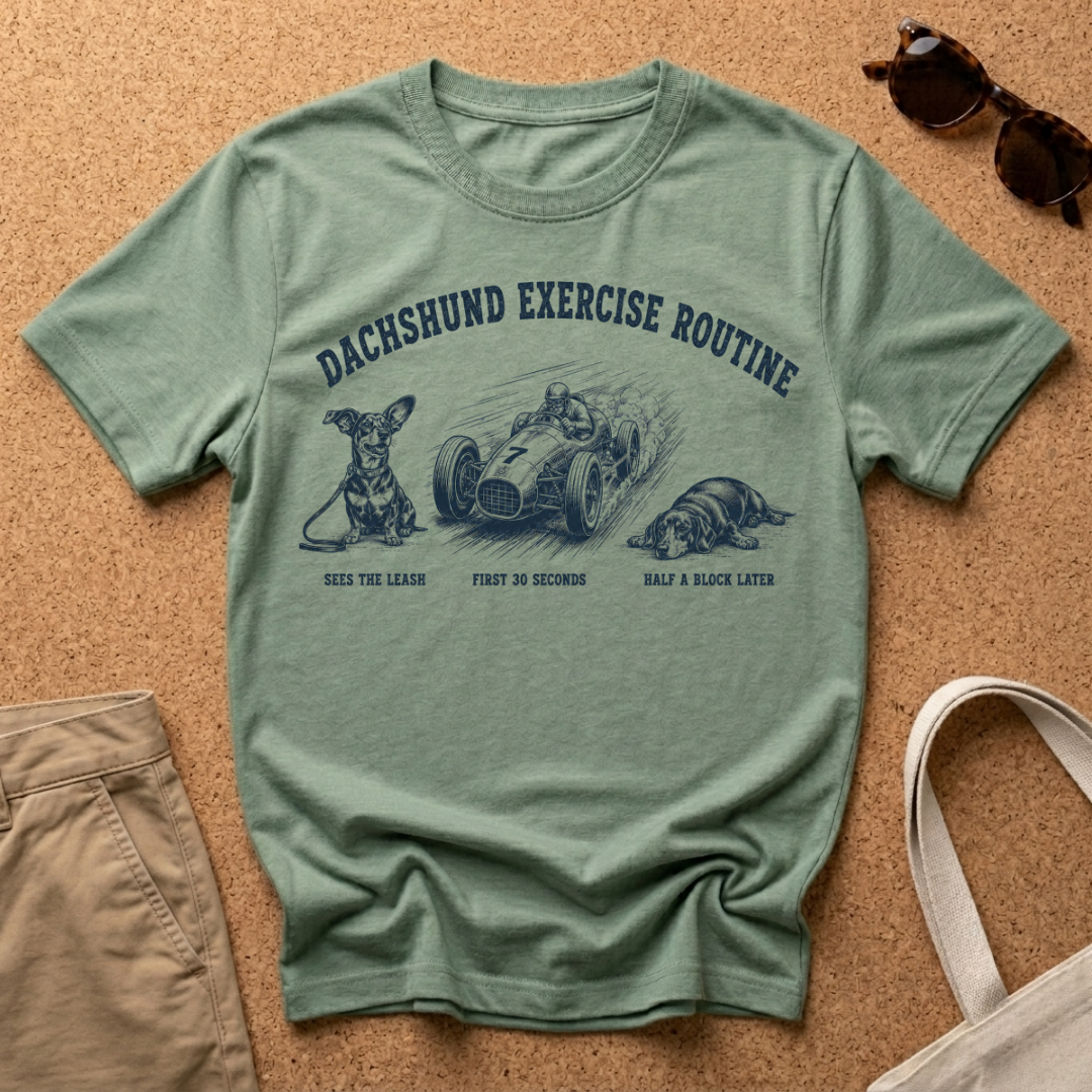 Dachshund Exercise Routine T-Shirt