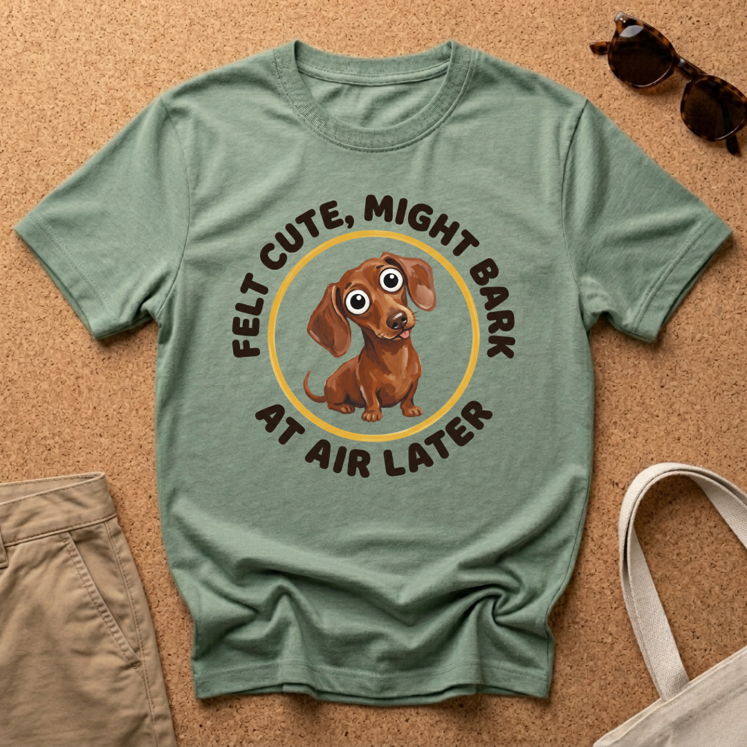 Cute Bark Later T-Shirt
