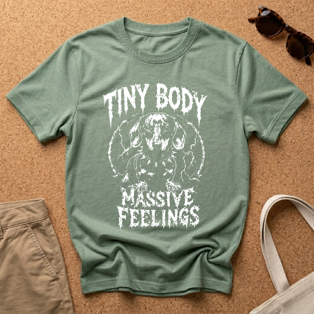 Tiny Body Massive Feelings T-Shirt