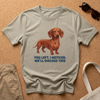 We'll Discuss This T-Shirt