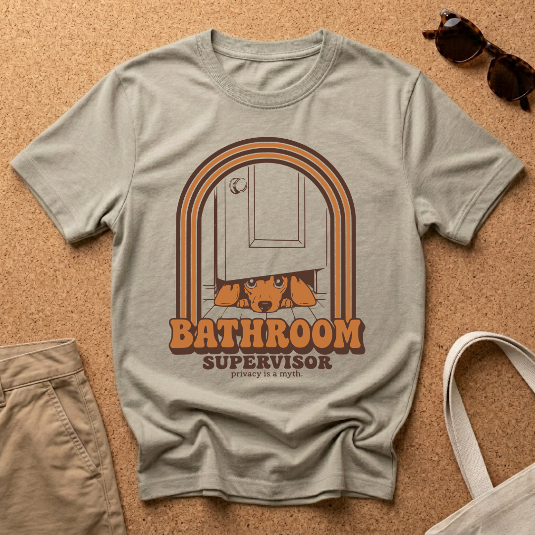 Bathroom Supervisor T-Shirt
