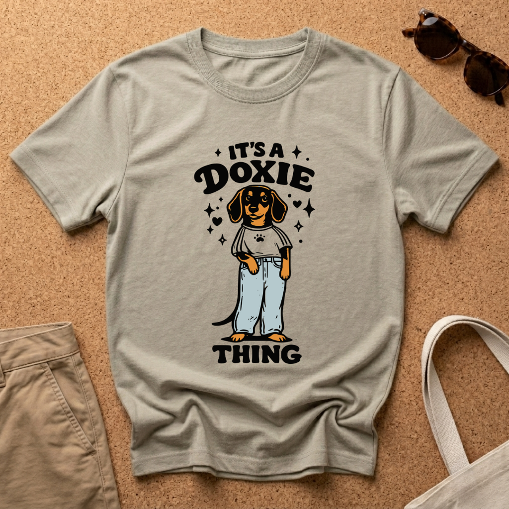 It's a Doxie Thing T-Shirt