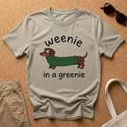 Weenie in Greenie T-Shirt