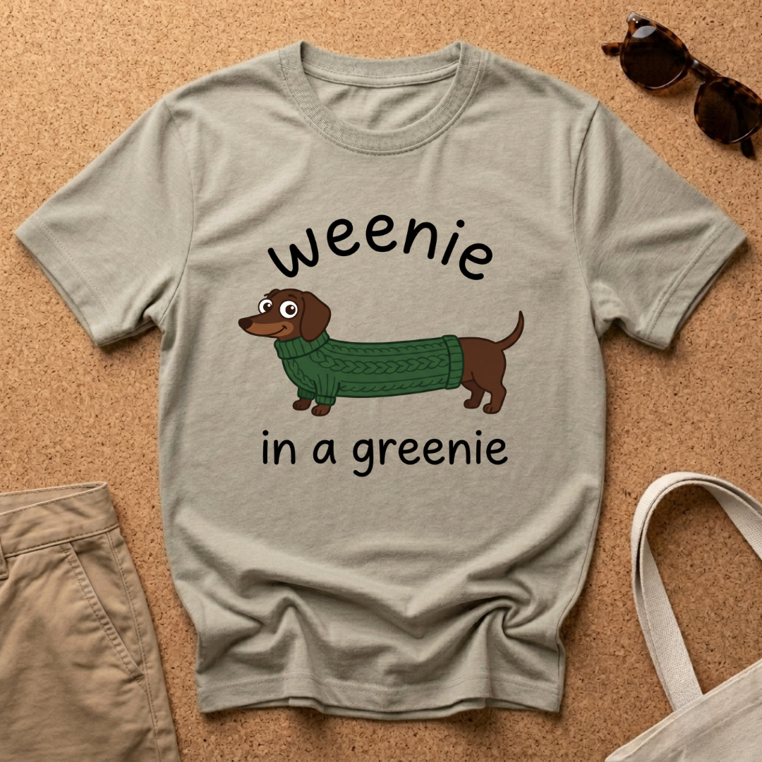 Weenie in Greenie T-Shirt