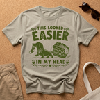 Looked Easier T-Shirt