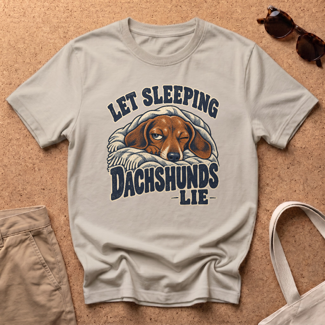 Let Dachshunds Lie T-Shirt - Sand