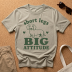 Short Leg Big Attitude T-Shirt
