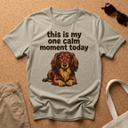 One Calm Moment T-Shirt
