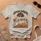 Always Judging T-Shirt