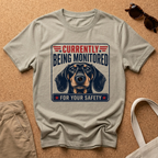 Being Monitored T-Shirt