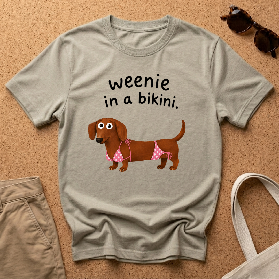Weenie in a Bikini T-Shirt