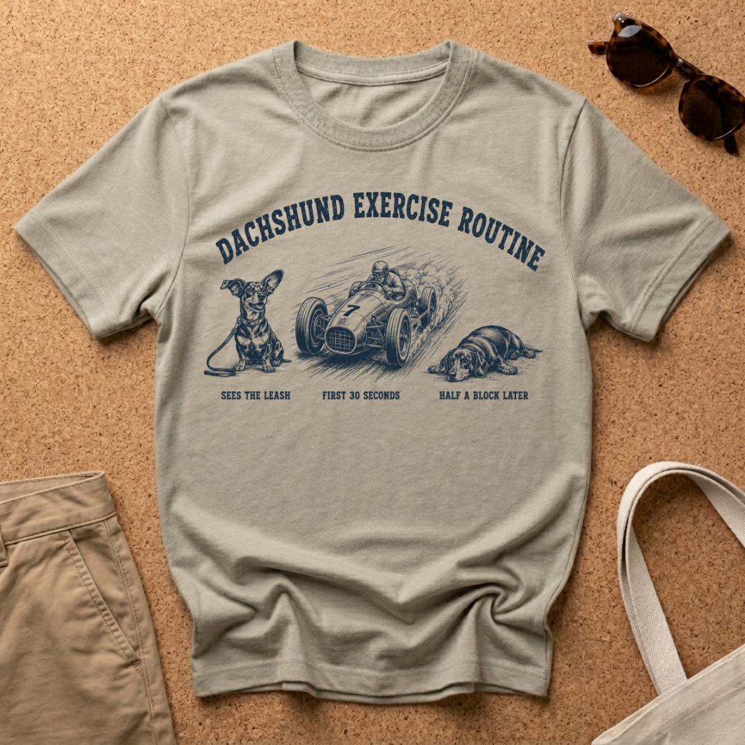 Dachshund Exercise Routine T-Shirt