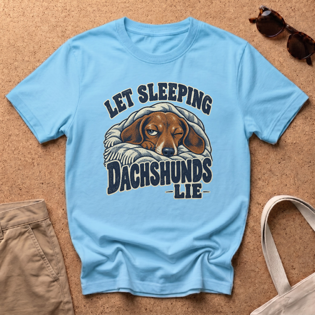 Let Dachshunds Lie T-Shirt - Sky